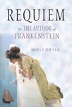 Requiem for the Author of Frankenstein